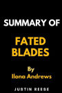 Summary of Fated Blades by Ilona Andrews