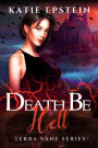 Death Be Hell (Terra Vane Series, #8)