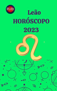 Title: Leão Horóscopo 2023, Author: Rubi Astrologa