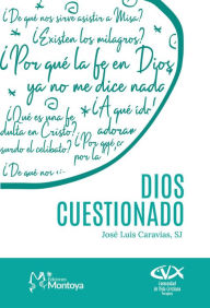 Title: Dios cuestionado, Author: José Luis Caravias
