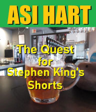 Title: The Quest for Stephen King's Shorts, Author: Asi Hart