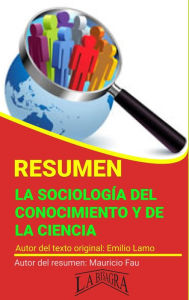 Title: Resumen de La Sociología del Conocimiento y de la Ciencia (RESÚMENES UNIVERSITARIOS), Author: MAURICIO ENRIQUE FAU