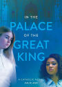 In the Palace of the Great King: a Catholic Novel