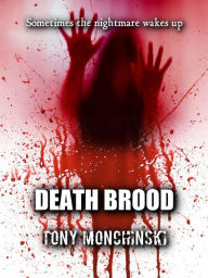 Title: Death Brood, Author: Tony Monchinski
