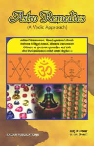 Title: Astro Remedies: a Vedic Approach, Author: Raj Kumar