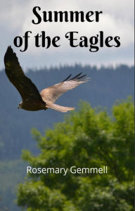 Title: Summer of the Eagles, Author: Rosemary Gemmell