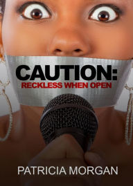 Title: Caution: Reckless When Open, Author: Patricia Morgan