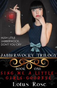 Title: Jabberwocky Trilogy: Book One, Author: Lotus Rose