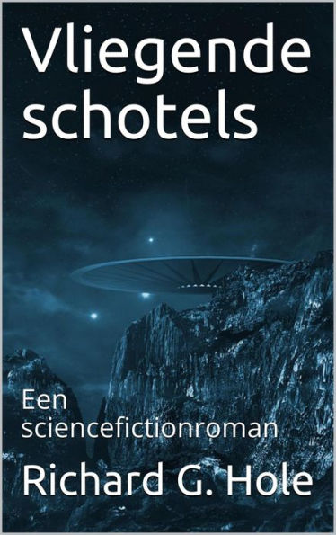 Vliegende Schotels (Sciencefiction en fantasie, #1)
