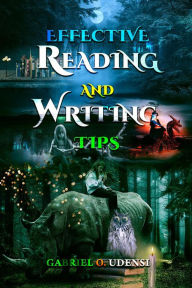 Title: Effective Reading and Writing Tips, Author: GABRIEL O. UDENSI