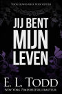 Jij Bent Mijn Leven (Voor eeuwig, #15)