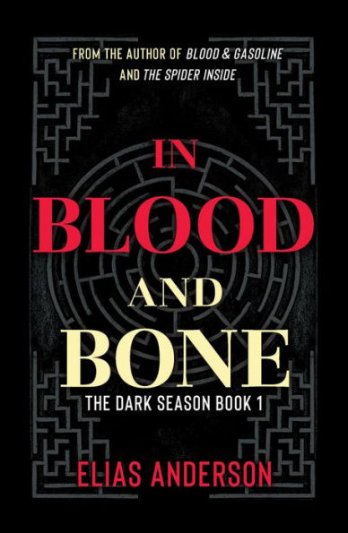 In Blood and Bone (The Dark Season, #1)