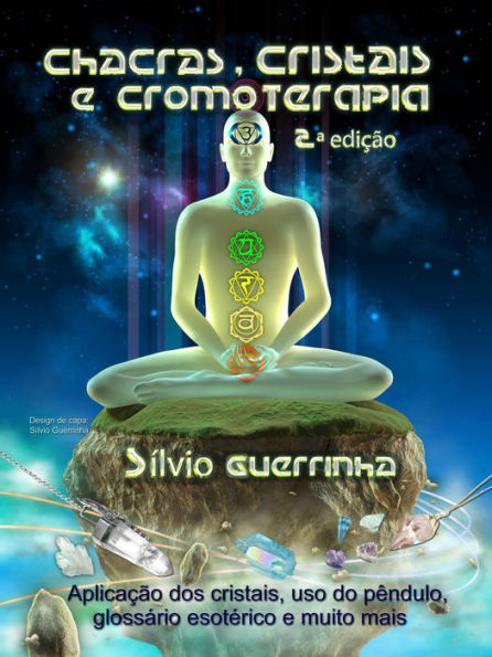 Chacras, Cristais e Cromoterapia