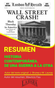 Title: Resumen de Historia Contemporánea. De una Guerra a la Otra (RESÚMENES UNIVERSITARIOS), Author: MAURICIO ENRIQUE FAU