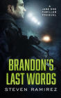 Brandon's Last Words: A Jane Doe Thriller Prequel (Jane Doe Cycle)
