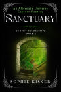 Sanctuary - An Alternate Universe Capture Fantasy (Submit to Destiny, #2)