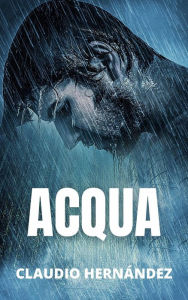 Title: Acqua, Author: Claudio Hernández