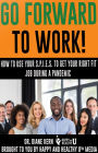 Go Forward to Work! How to Use Your S.P.I.E.S. to Get Your Right Fit Job During a Pandemic