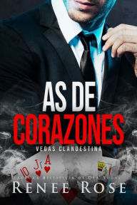 Title: As de Corazones (Vegas Clandestina, #4), Author: Renee Rose