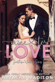 Mine To Love (Southern Wedding Book 4)
