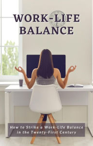 Title: Work-life Balance, Author: L. BACCHUS