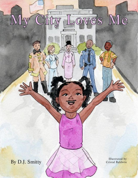 My City Loves Me (A My City Book, #1)