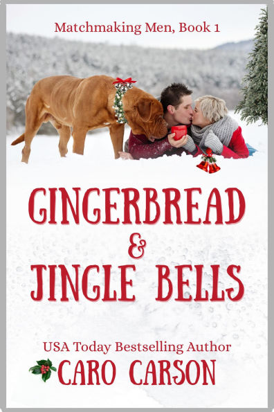 Gingerbread & Jingle Bells (Matchmaking Men, #1)