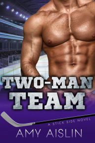 Title: Two-Man Team (Stick Side, #5), Author: Amy Aislin