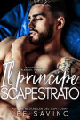 Il principe scapestrato (Mascalzoni di stirpe reale, #1)