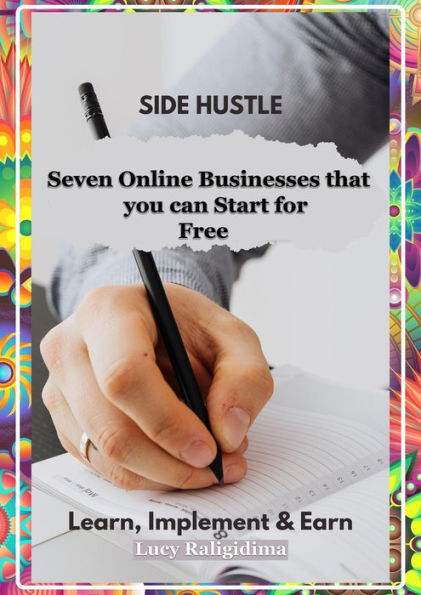 Seven Online Businesses that you can Start for Free (1, #1)