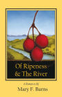 Of Ripeness & The River