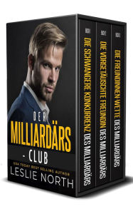 Title: Der Milliardärs-Club, Author: Leslie North