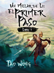 Title: Un Millar de Li: El Primer Paso, Author: Tao Wong
