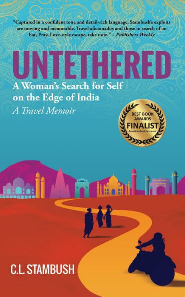 Untethered: A Woman's Search for Self on the Edge of India--A Travel Memoir