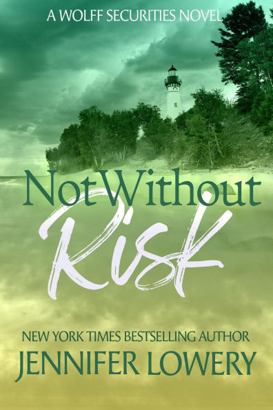 Not Without Risk (Wolff Securities, #2)