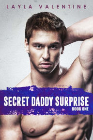 Title: Secret Daddy Surprise, Author: Layla Valentine