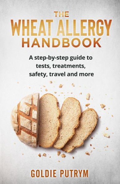 The Wheat Allergy Handbook (The Food Allergy Handbooks)