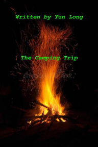 Title: The Camping Trip, Author: Yun Long