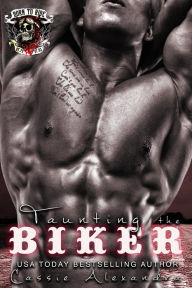 Title: Taunting the Biker, Author: Cassie Alexandra