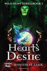 Title: Heart's Desire (A Beth-Hill Novel: Wild Hunt, #1), Author: Jennifer St. Clair