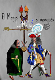 Title: el Monje, la Mafia, y el Marqués, Author: S. C. Coleman
