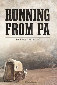 Title: Running From Pa, Author: Frances Evlin