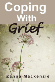 Title: Coping With Grief, Author: Zanna Mackenzie