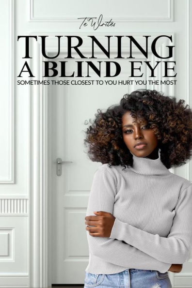 Turning A Blind Eye