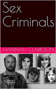 Title: Sex Criminals, Author: Hannah Clarkson