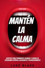 Mantén La Calma