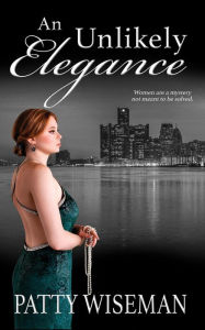 Title: An Unlikely Elegance (The Velvet Shoe Collection, #5), Author: Patty Wiseman