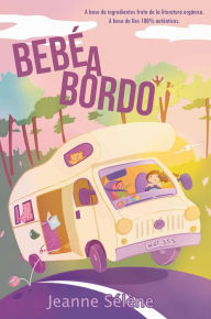 Title: Bebé a bordo, Author: Jeanne Sélène