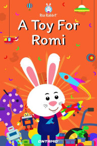 Title: A Toy For Romi (Ria Rabbit, #14), Author: Prashant Pinge