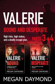 Title: Valerie Bound and Desperate, Author: Megan Daymond